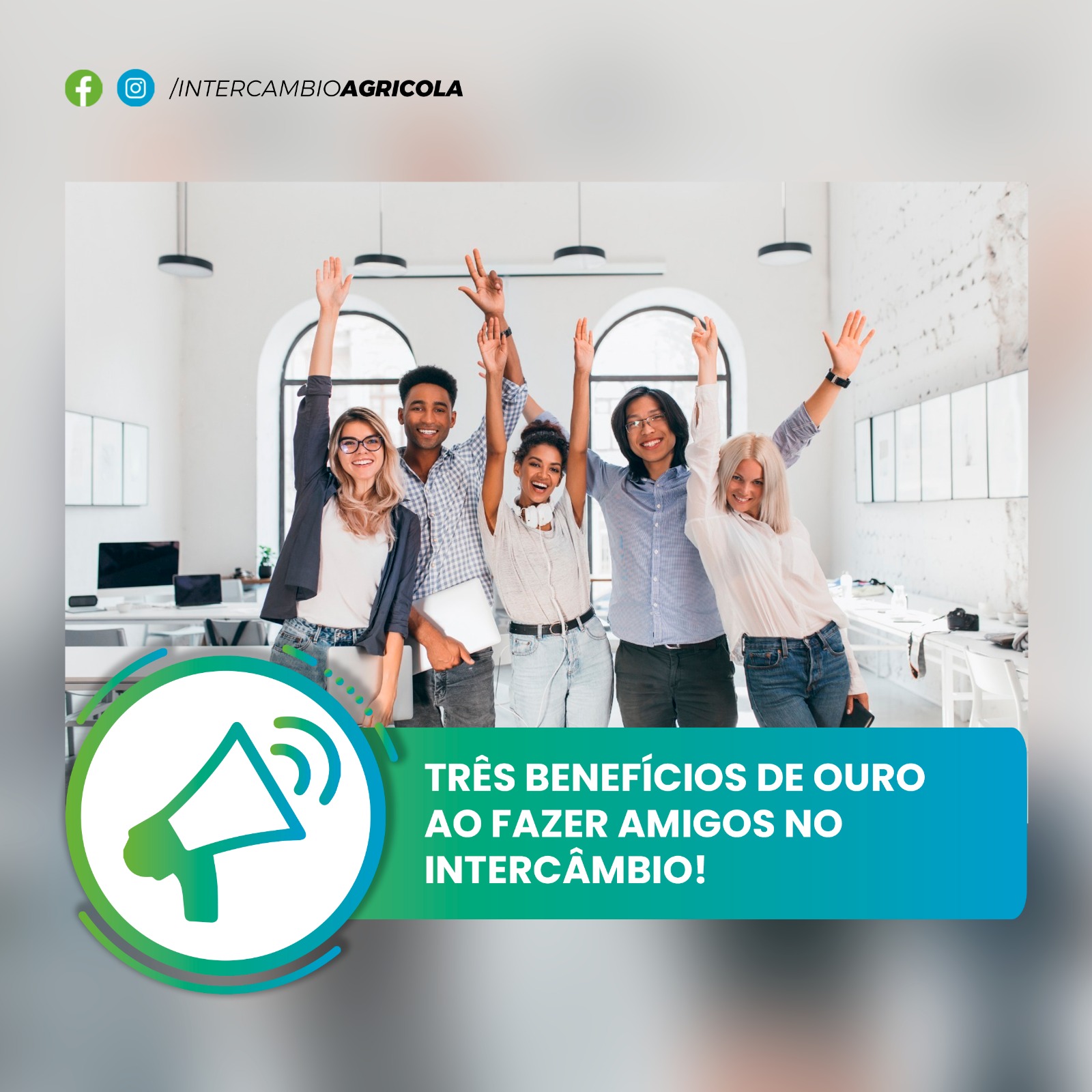 Três benefícios de ouro ao fazer amigos no intercâmbio!